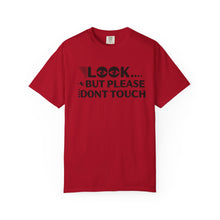 Casual Graphic T-Shirt with Quirky Text, Look But Please Don't Touch, Fun Gift for Friends, Everyday Wear, Light-Hearted Humor