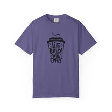 Life is Better with Coffee Unisex T-shirt, Coffee Lover Shirt, Funny Tee, Gift for Him, Casual Wear