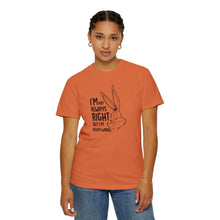 Playful Unisex T-Shirt - 'I’m Not Always Right But I’m Never Wrong', Funny Apparel, Gift for Friends, Casual Wear, Humor Shirt