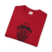 Life is Better with Coffee Unisex T-shirt, Coffee Lover Shirt, Funny Tee, Gift for Him, Casual Wear