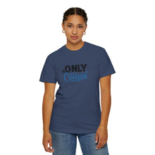 Only Cousin T-Shirt, Unisex Garment-Dyed Tee, Funny Family Shirt, Cousin Gifts, Casual Wear, Birthday Present, Family Reunion