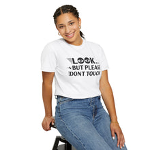 Casual Graphic T-Shirt with Quirky Text, Look But Please Don't Touch, Fun Gift for Friends, Everyday Wear, Light-Hearted Humor