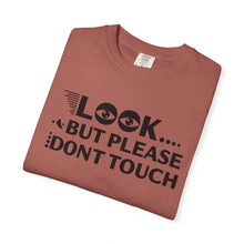 Casual Graphic T-Shirt with Quirky Text, Look But Please Don't Touch, Fun Gift for Friends, Everyday Wear, Light-Hearted Humor
