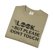 Casual Graphic T-Shirt with Quirky Text, Look But Please Don't Touch, Fun Gift for Friends, Everyday Wear, Light-Hearted Humor