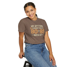 Funny Attitude T-Shirt, Humorous Graphic Tee, Gift for Friends, Casual Wear, Summer Fashion, Birthday Present