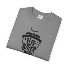 Life is Better with Coffee Unisex T-shirt, Coffee Lover Shirt, Funny Tee, Gift for Him, Casual Wear