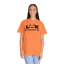 Funny Statement T-Shirt: Look But Please Don't Touch, Humorous Gift, Unisex Tee, Casual Wear, Statement Apparel, Perfect for Friends