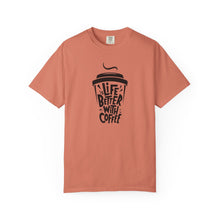Life is Better with Coffee Unisex T-shirt, Coffee Lover Shirt, Funny Tee, Gift for Him, Casual Wear