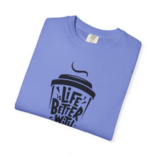 Life is Better with Coffee Unisex T-shirt, Coffee Lover Shirt, Funny Tee, Gift for Him, Casual Wear