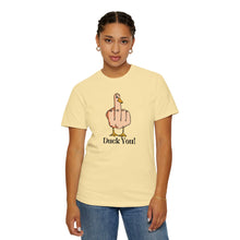 Funny Duck You Unisex Garment-Dyed T-Shirt