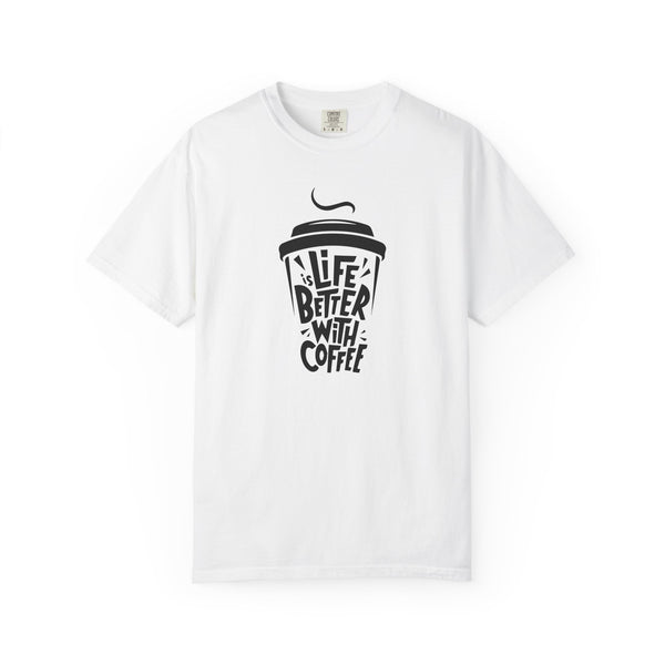 Life is Better with Coffee Unisex T-shirt, Coffee Lover Shirt, Funny Tee, Gift for Him, Casual Wear