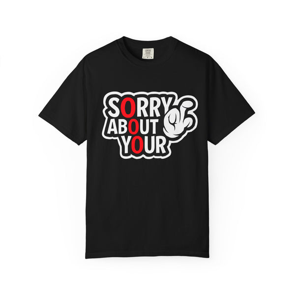 Apology Humor T-Shirt - Funny Graphic Tee, Unisex Casual Wear, Gift for Friends, Statement Shirt, Funny Apology Shirt