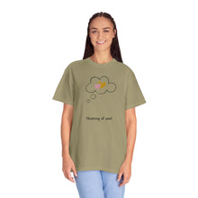 Thinking of You Unisex Garment-Dyed T-Shirt - Casual Heartfelt Gift