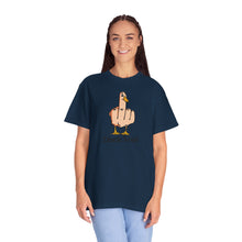Funny Duck You Unisex Garment-Dyed T-Shirt