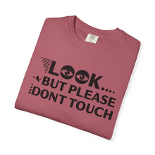 Casual Graphic T-Shirt with Quirky Text, Look But Please Don't Touch, Fun Gift for Friends, Everyday Wear, Light-Hearted Humor