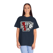 Apology Humor T-Shirt - Funny Graphic Tee, Unisex Casual Wear, Gift for Friends, Statement Shirt, Funny Apology Shirt