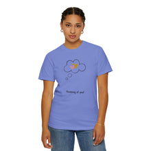 Thinking of You Unisex Garment-Dyed T-Shirt - Casual Heartfelt Gift