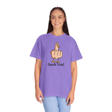 Funny Duck You Unisex Garment-Dyed T-Shirt