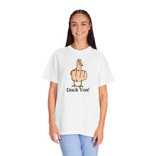 Funny Duck You Unisex Garment-Dyed T-Shirt