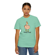 Funny Duck You Unisex Garment-Dyed T-Shirt