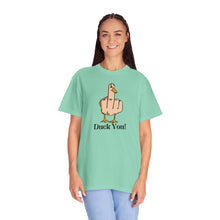 Funny Duck You Unisex Garment-Dyed T-Shirt