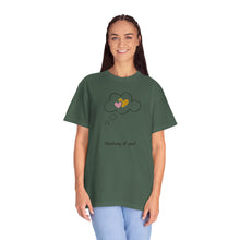 Thinking of You Unisex Garment-Dyed T-Shirt - Casual Heartfelt Gift