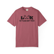 Funny Statement T-Shirt: Look But Please Don't Touch, Humorous Gift, Unisex Tee, Casual Wear, Statement Apparel, Perfect for Friends