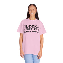 Casual Graphic T-Shirt with Quirky Text, Look But Please Don't Touch, Fun Gift for Friends, Everyday Wear, Light-Hearted Humor