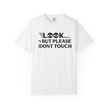 Casual Graphic T-Shirt with Quirky Text, Look But Please Don't Touch, Fun Gift for Friends, Everyday Wear, Light-Hearted Humor